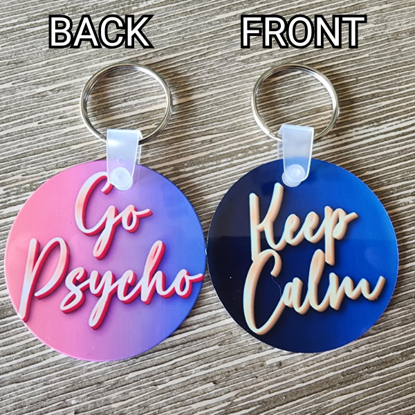 Funny Saying Keychain – 2x2 Round Metal Keychain – Humor Gift for Friends, Family, Coworkers – Small Sarcastic Gift